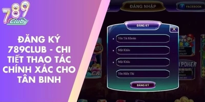 huong-dan-dang-ky-789club-chi-tiet